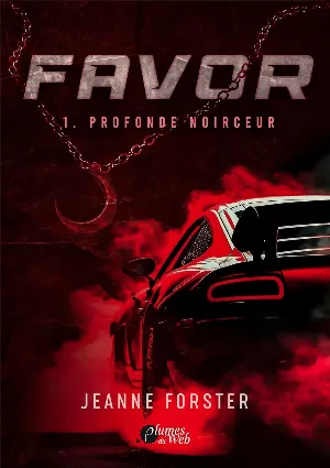 Favor, Tome 1 : Profonde Noirceur